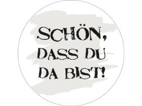 BIERDECKEL FILZ  107 mm, Sch&ouml;n, dass du da bist